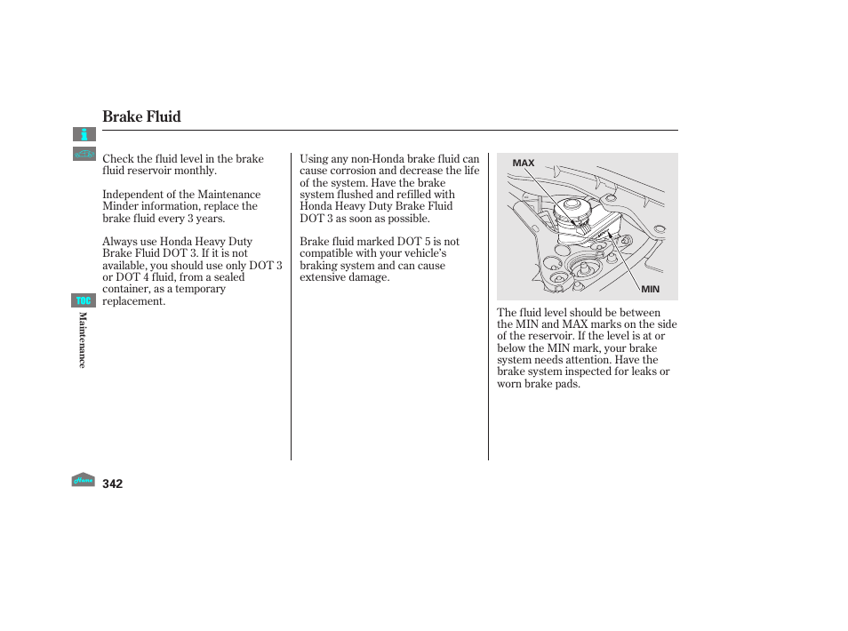 Brake fluid | HONDA 2012 Accord Crosstour User Manual | Page 346 / 435