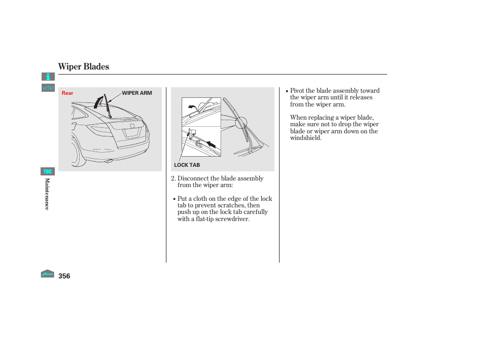 Wiper blades | HONDA 2012 Accord Crosstour User Manual | Page 360 / 435