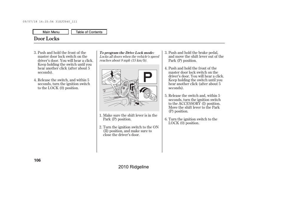 Door locks | HONDA 2010 Ridgeline User Manual | Page 110 / 423