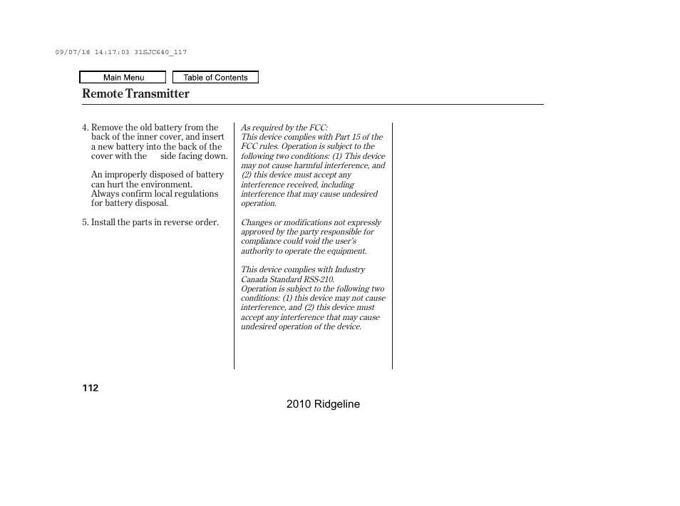 Remote transmitter | HONDA 2010 Ridgeline User Manual | Page 116 / 423