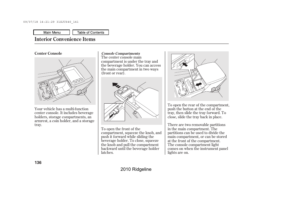 Center console, Console compartment, Interior convenience items | HONDA 2010 Ridgeline User Manual | Page 140 / 423