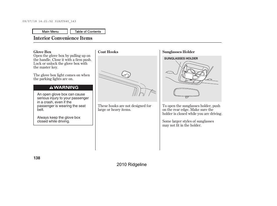 Glove box, Coat hook, Sunglasses holder | Interior convenience items | HONDA 2010 Ridgeline User Manual | Page 142 / 423