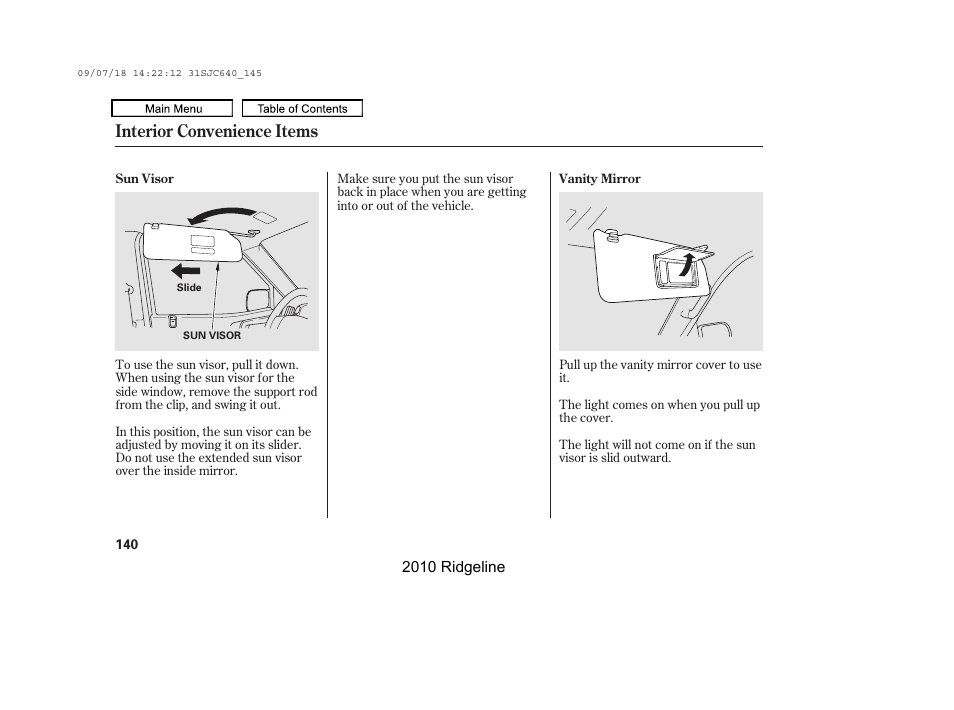 Vanity mirror, Sun visor, Interior convenience items | HONDA 2010 Ridgeline User Manual | Page 144 / 423