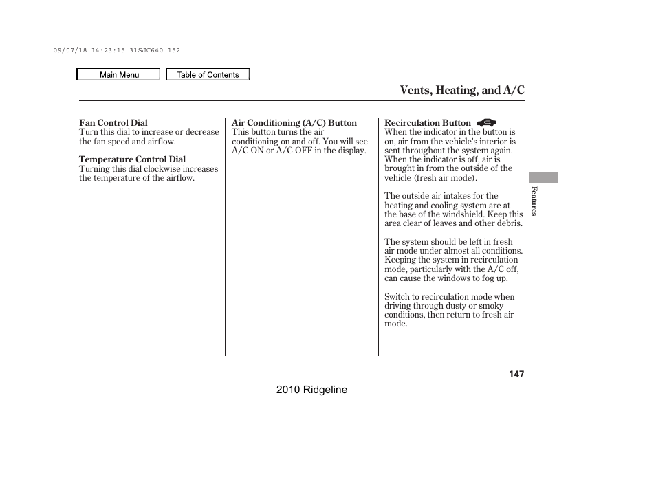 Fan control dial, Recirculation button, Temperature control dial | Air conditioning button, Vents, heating, and a/c | HONDA 2010 Ridgeline User Manual | Page 151 / 423