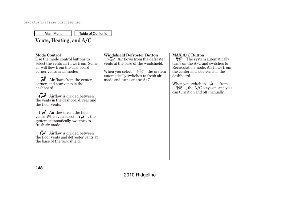 Max a/c button, Windshield defroster button, Mode buttons | Vents, heating, and a/c | HONDA 2010 Ridgeline User Manual | Page 152 / 423