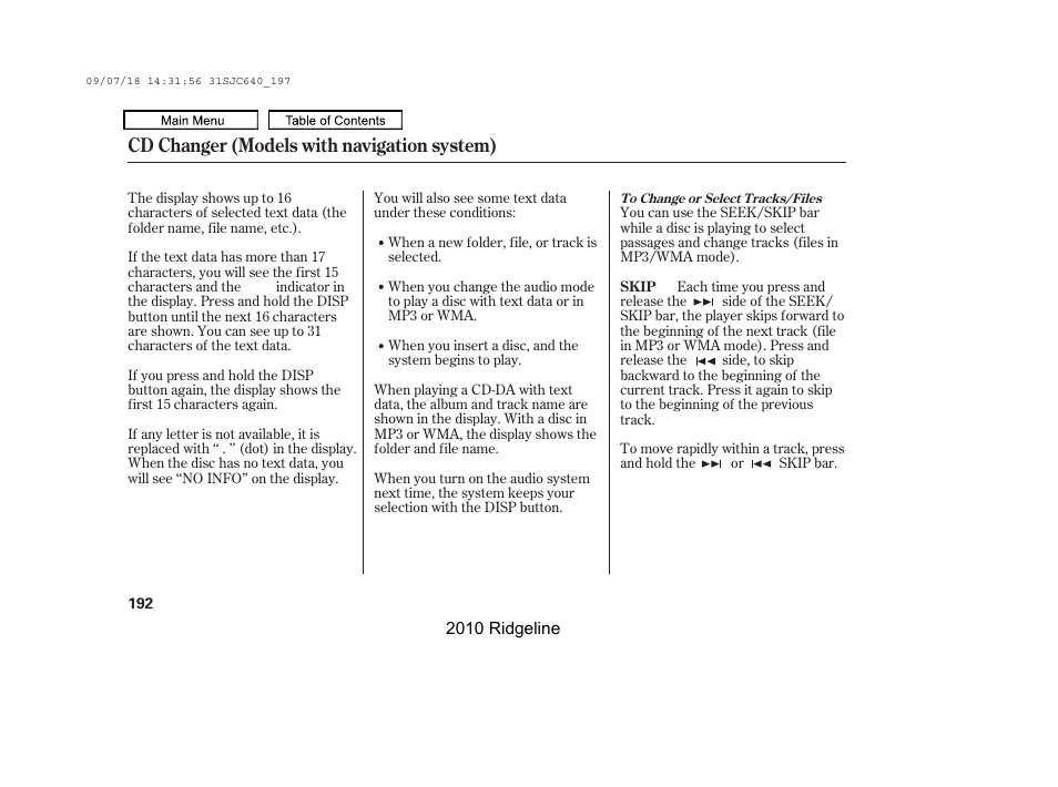 Cd changer (models with navigation system) | HONDA 2010 Ridgeline User Manual | Page 196 / 423