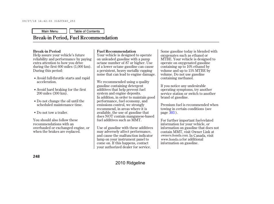 Break-in period, fuel recommendation | HONDA 2010 Ridgeline User Manual | Page 252 / 423