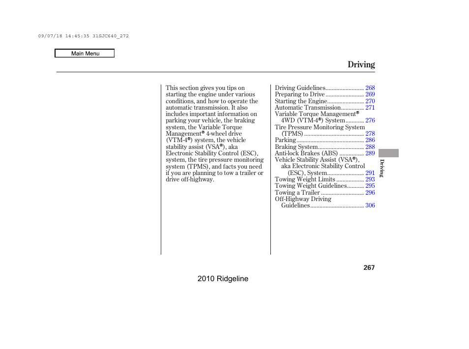 Driving | HONDA 2010 Ridgeline User Manual | Page 271 / 423