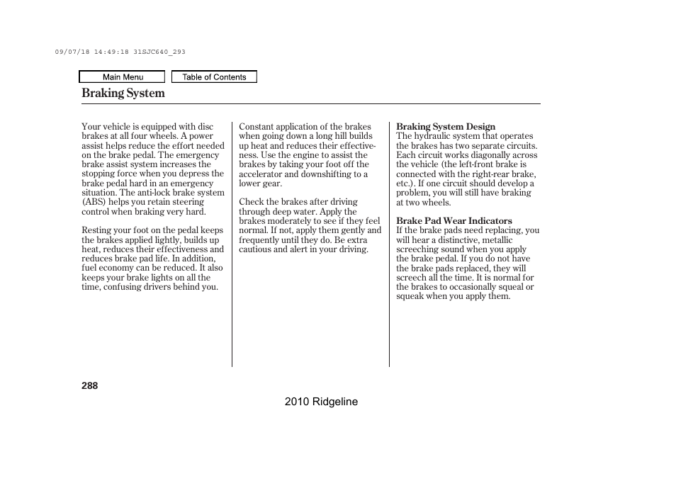 Braking system | HONDA 2010 Ridgeline User Manual | Page 292 / 423