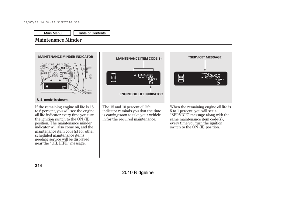 Maintenance minder | HONDA 2010 Ridgeline User Manual | Page 318 / 423