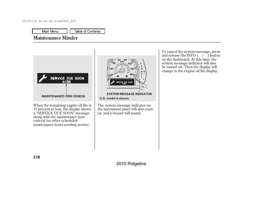 Maintenance minder | HONDA 2010 Ridgeline User Manual | Page 322 / 423