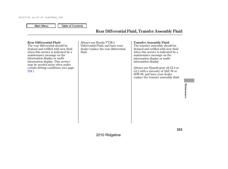 Rear differential fluid, transfer assembly fluid | HONDA 2010 Ridgeline User Manual | Page 337 / 423