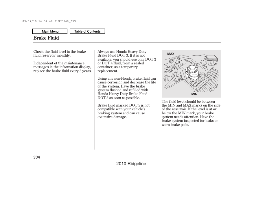 Brake fluid | HONDA 2010 Ridgeline User Manual | Page 338 / 423