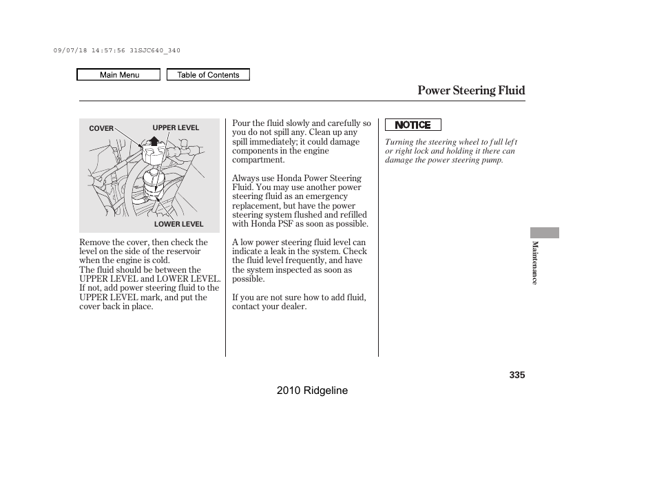 Power steering fluid | HONDA 2010 Ridgeline User Manual | Page 339 / 423