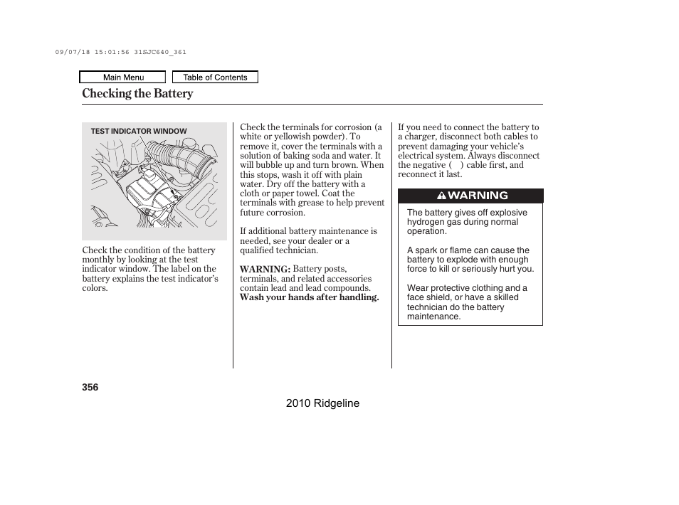 Checking the battery | HONDA 2010 Ridgeline User Manual | Page 360 / 423