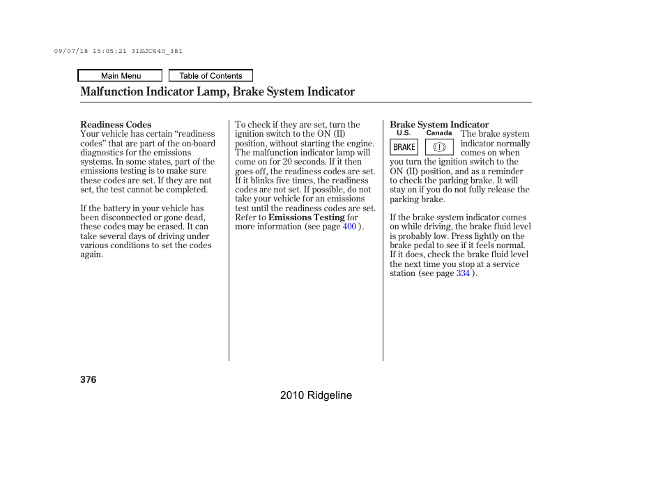 Malfunction indicator lamp, brake system indicator | HONDA 2010 Ridgeline User Manual | Page 380 / 423