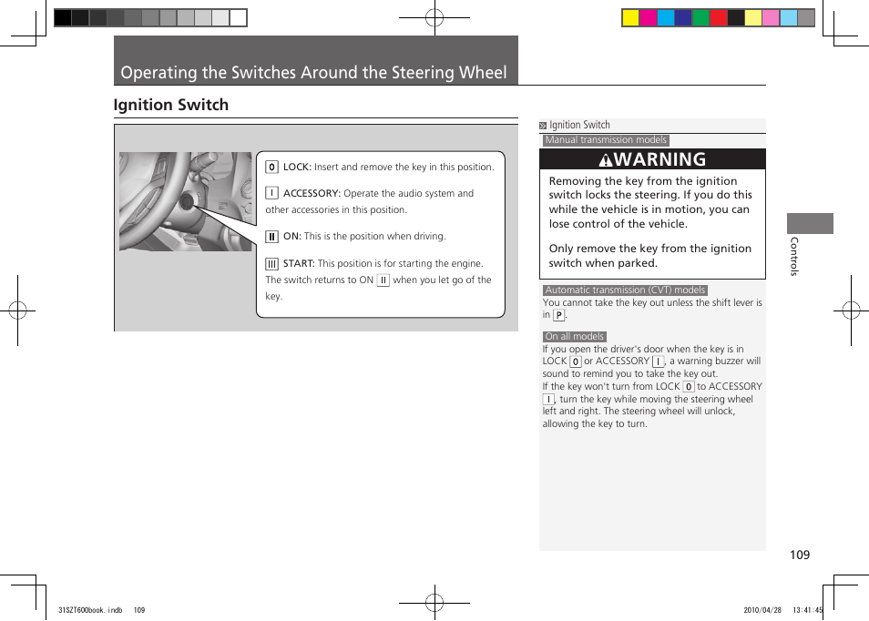 P.109, Warning, Operating the switches around the steering wheel | Ignition switch, 2011 cr-z | HONDA 2011 CR-Z User Manual | Page 110 / 332