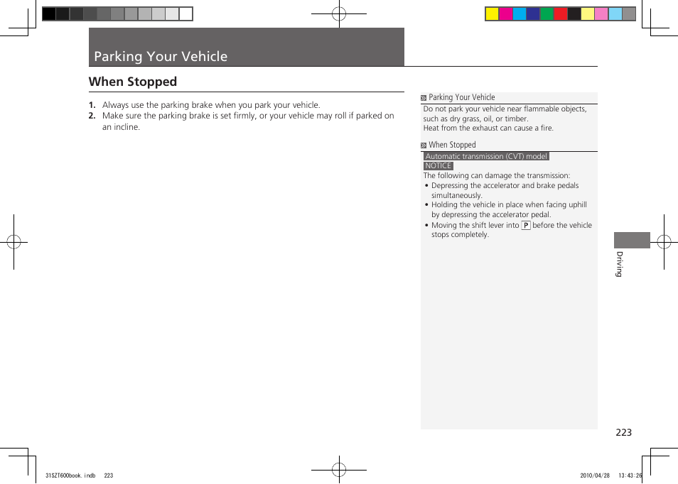 Parking your vehicle, When stopped, 2011 cr-z | HONDA 2011 CR-Z User Manual | Page 224 / 332