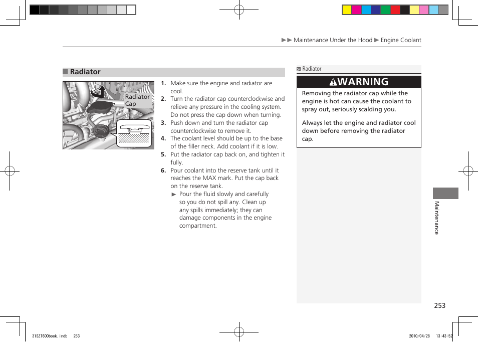 Radiator cap, Warning, 2011 cr-z | HONDA 2011 CR-Z User Manual | Page 254 / 332