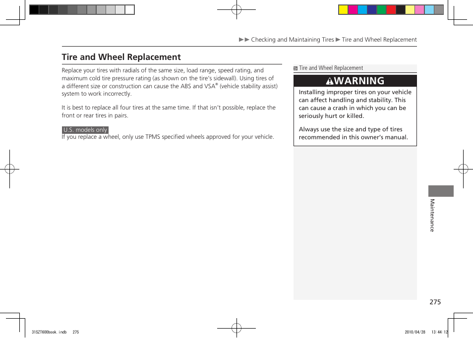 Warning, Tire and wheel replacement, 2011 cr-z | HONDA 2011 CR-Z User Manual | Page 276 / 332