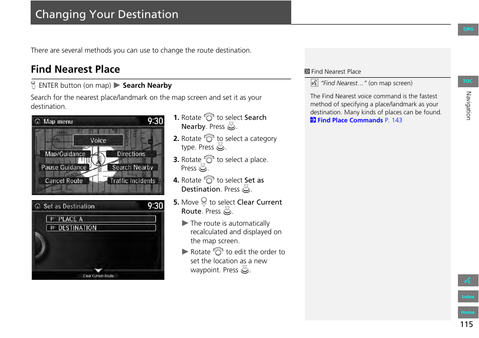 P115), Changing your destination, 2 find nearest place p. 115 | 2 find nearest place, P. 115, Find nearest place | HONDA 2013 Accord Navigation User Manual | Page 116 / 152