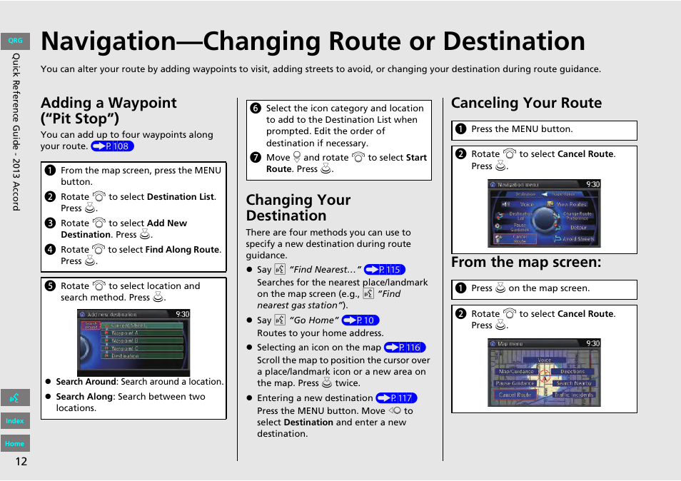 Navigation—changing route or destination, Adding a waypoint (“pit stop”), Changing your destination | Canceling your route from the map screen | HONDA 2013 Accord Navigation User Manual | Page 13 / 152