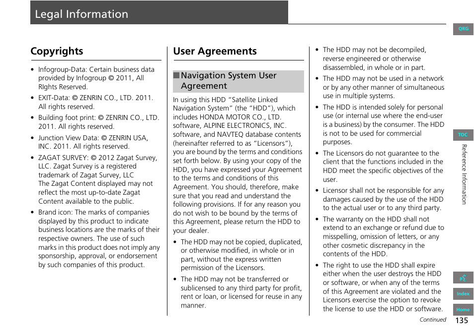 Legal, Information, Legal information | Copyrights, User agreements | HONDA 2013 Accord Navigation User Manual | Page 136 / 152