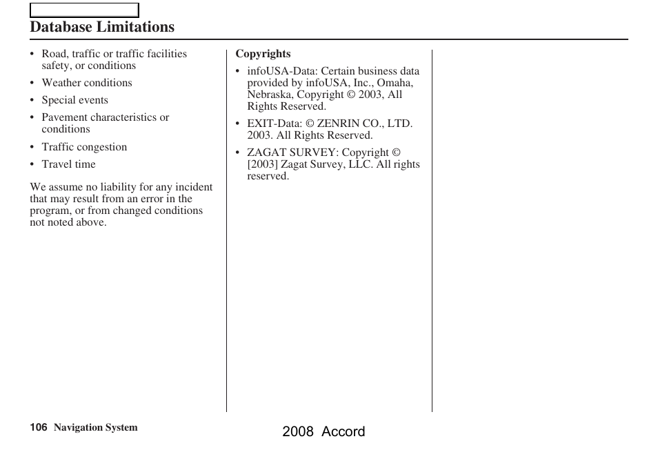 Database limitations, 2008 accord | HONDA 2008 Accord Navigation User Manual | Page 106 / 148