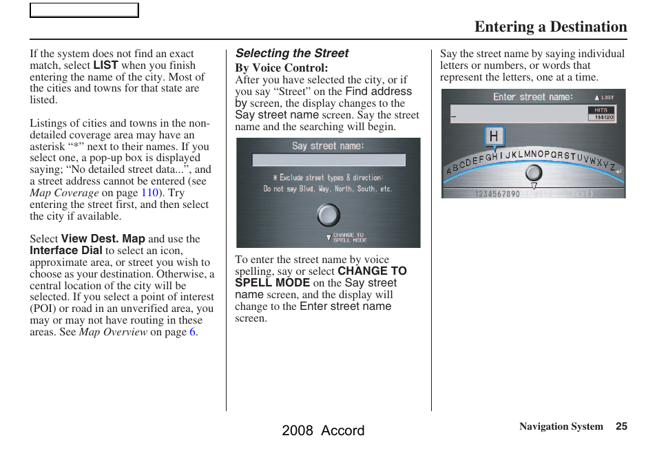 Entering a destination, 2008 accord | HONDA 2008 Accord Navigation User Manual | Page 25 / 148