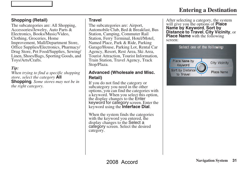 Entering a destination, 2008 accord | HONDA 2008 Accord Navigation User Manual | Page 31 / 148