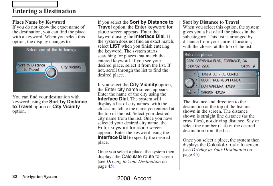 Entering a destination, 2008 accord | HONDA 2008 Accord Navigation User Manual | Page 32 / 148