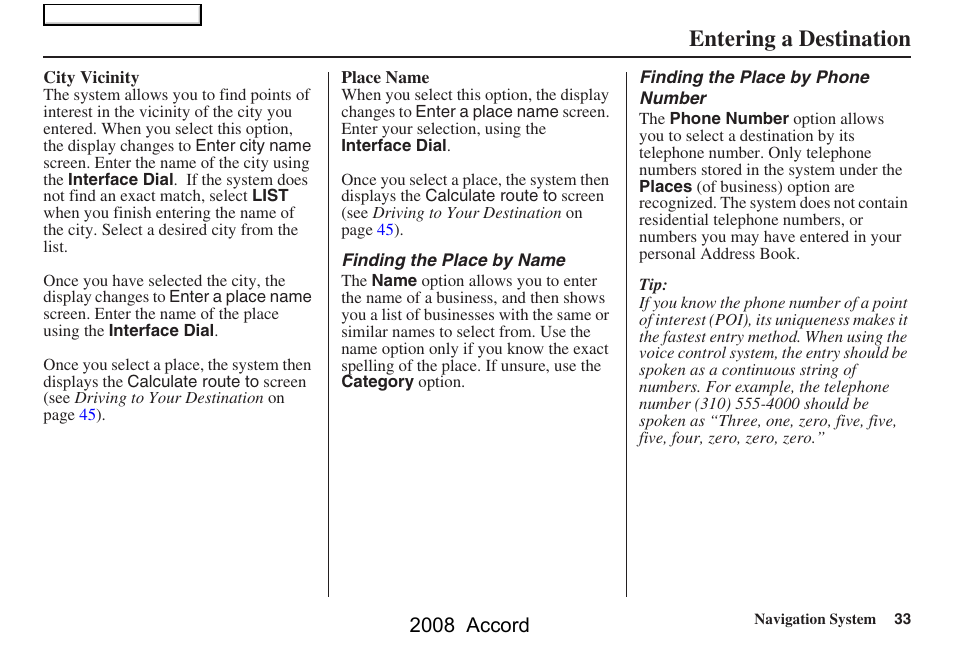 Entering a destination, 2008 accord | HONDA 2008 Accord Navigation User Manual | Page 33 / 148