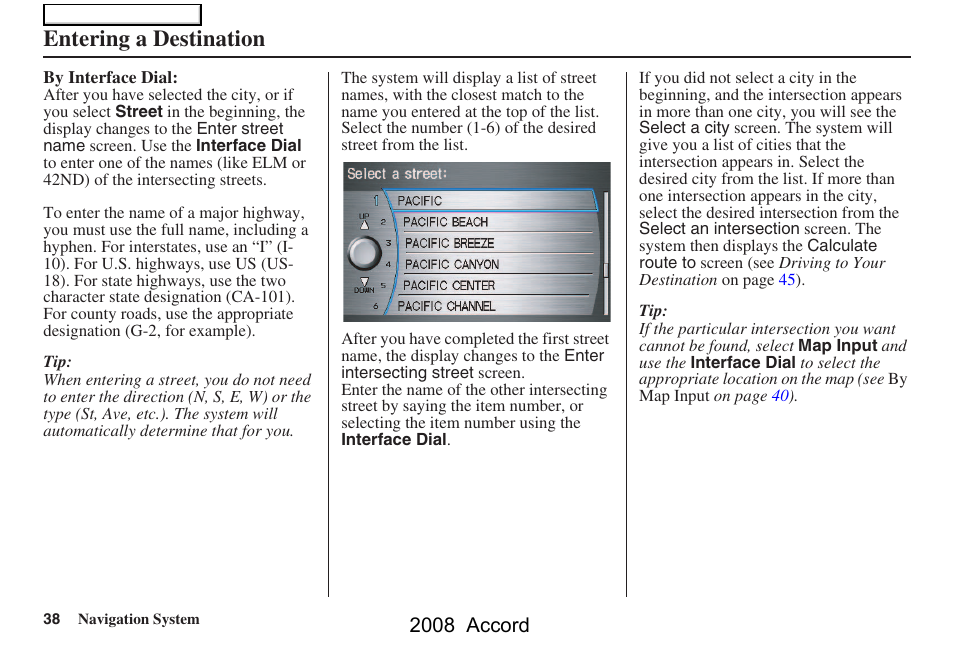 Entering a destination, 2008 accord | HONDA 2008 Accord Navigation User Manual | Page 38 / 148