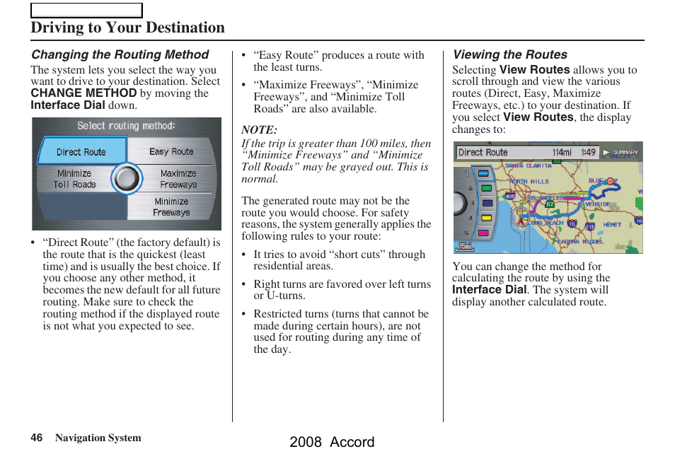Driving to your destination, 2008 accord | HONDA 2008 Accord Navigation User Manual | Page 46 / 148