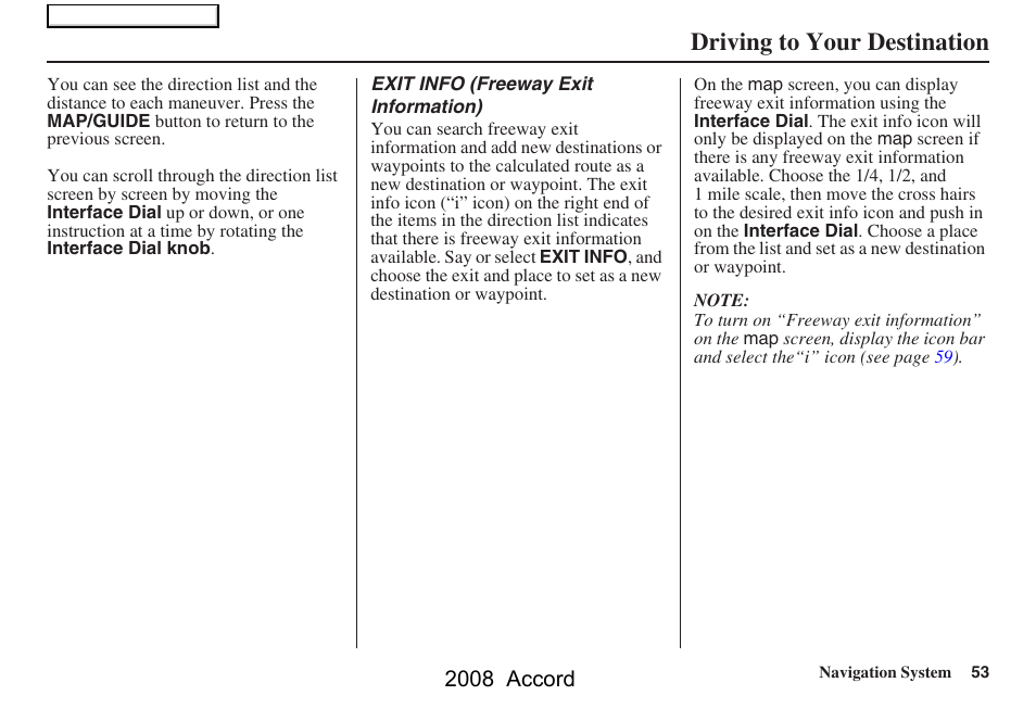 Driving to your destination, 2008 accord | HONDA 2008 Accord Navigation User Manual | Page 53 / 148