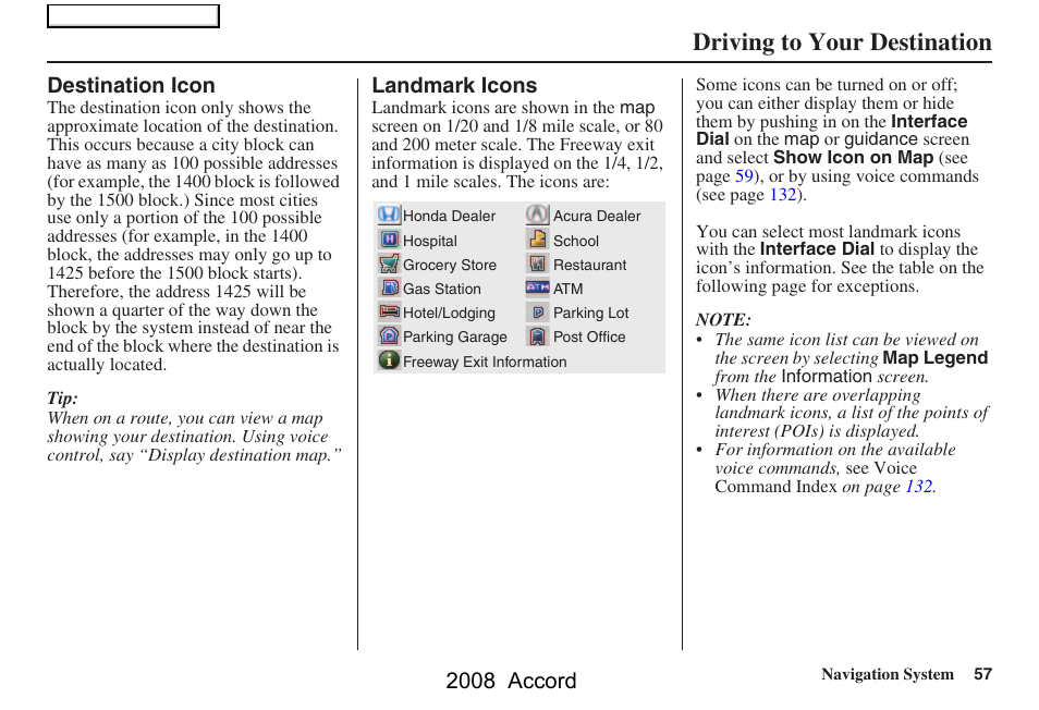 Driving to your destination, 2008 accord, Destination icon | Landmark icons | HONDA 2008 Accord Navigation User Manual | Page 57 / 148