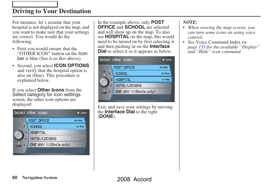 Driving to your destination, 2008 accord | HONDA 2008 Accord Navigation User Manual | Page 60 / 148