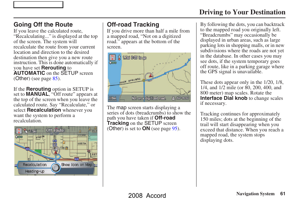 Driving to your destination | HONDA 2008 Accord Navigation User Manual | Page 61 / 148