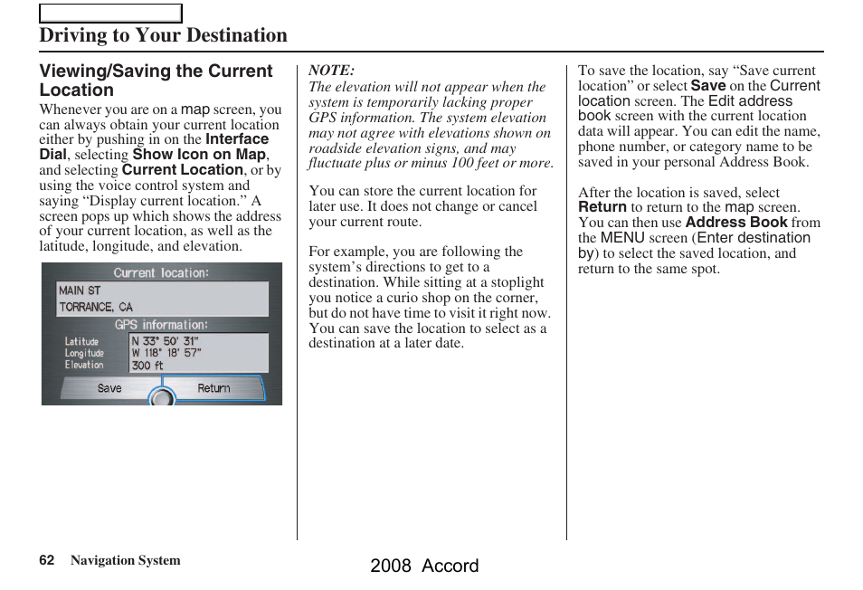 Driving to your destination | HONDA 2008 Accord Navigation User Manual | Page 62 / 148