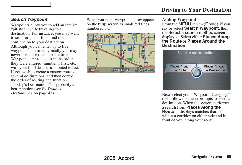Driving to your destination, 2008 accord | HONDA 2008 Accord Navigation User Manual | Page 65 / 148