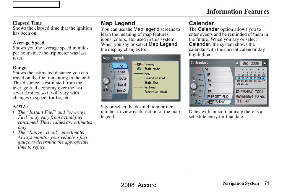 Information features | HONDA 2008 Accord Navigation User Manual | Page 71 / 148