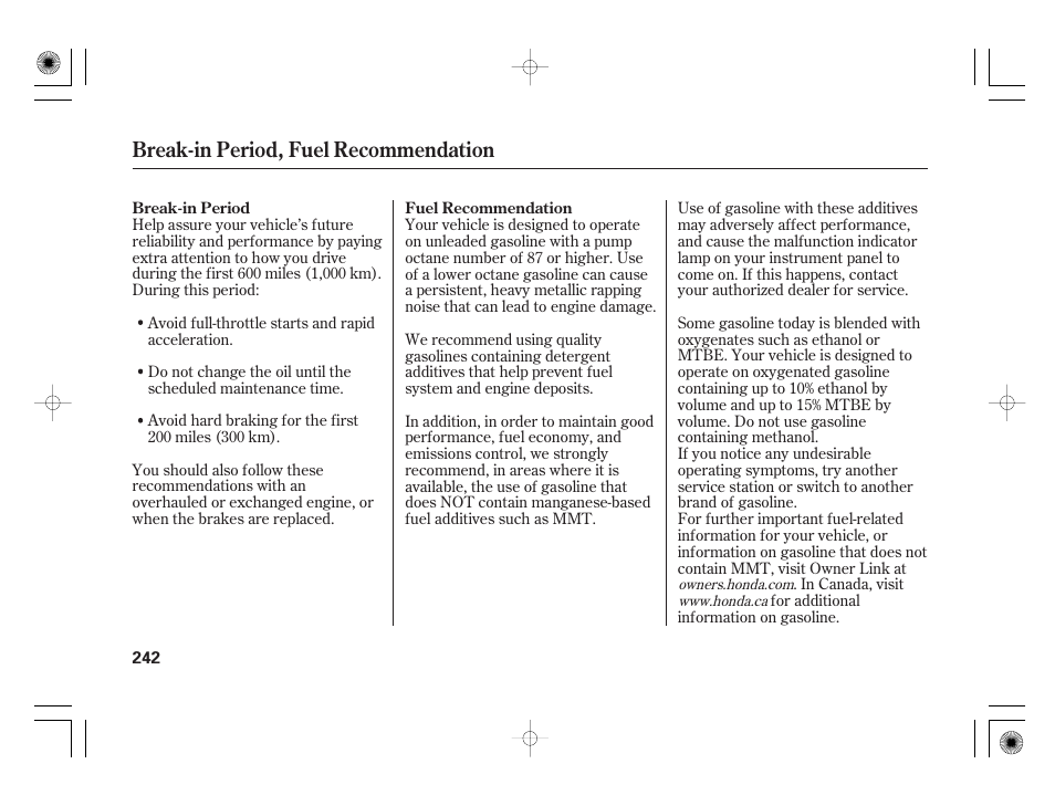 Break-in period, fuel recommendation | HONDA 2011 Civic Hybrid User Manual | Page 248 / 374