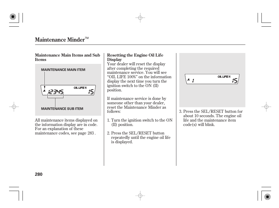 Maintenance minder | HONDA 2011 Civic Hybrid User Manual | Page 286 / 374