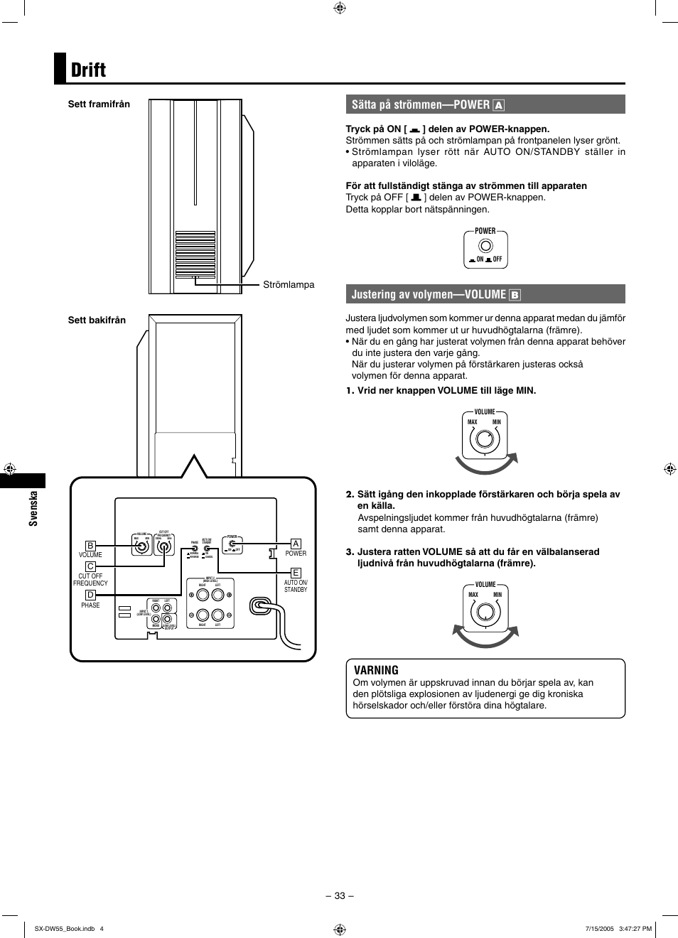 Drift, Sätta på strömmen—power a, Justering av volymen—volume b | Varning, Sett framifrån strömlampa sett bakifrån - 33 | JVC SX-DW55 User Manual | Page 42 / 58