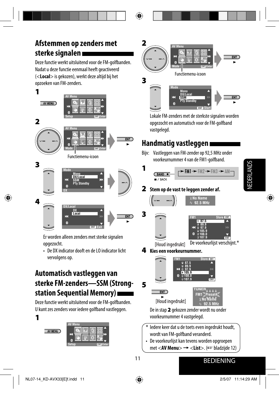 Handmatig vastleggen, Afstemmen op zenders met sterke signalen, Bediening | Nederlands, Stem op de vast te leggen zender af, Kies een voorkeurnummer, De voorkeurlijst verschijnt | JVC KD-AVX33 User Manual | Page 223 / 285
