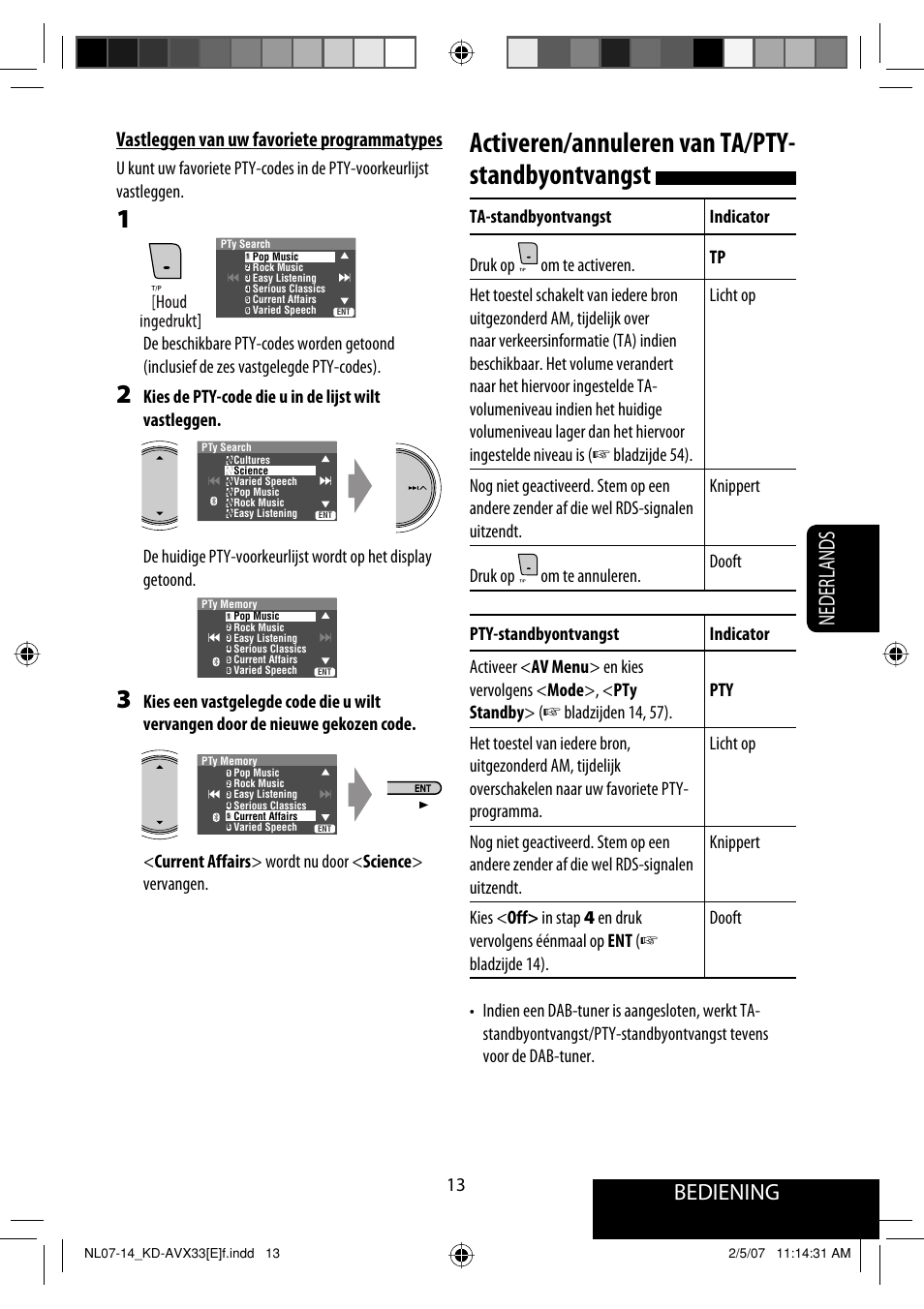 Activeren/annuleren van ta/pty- standbyontvangst, Bediening, Nederlands | Vastleggen van uw favoriete programmatypes | JVC KD-AVX33 User Manual | Page 225 / 285