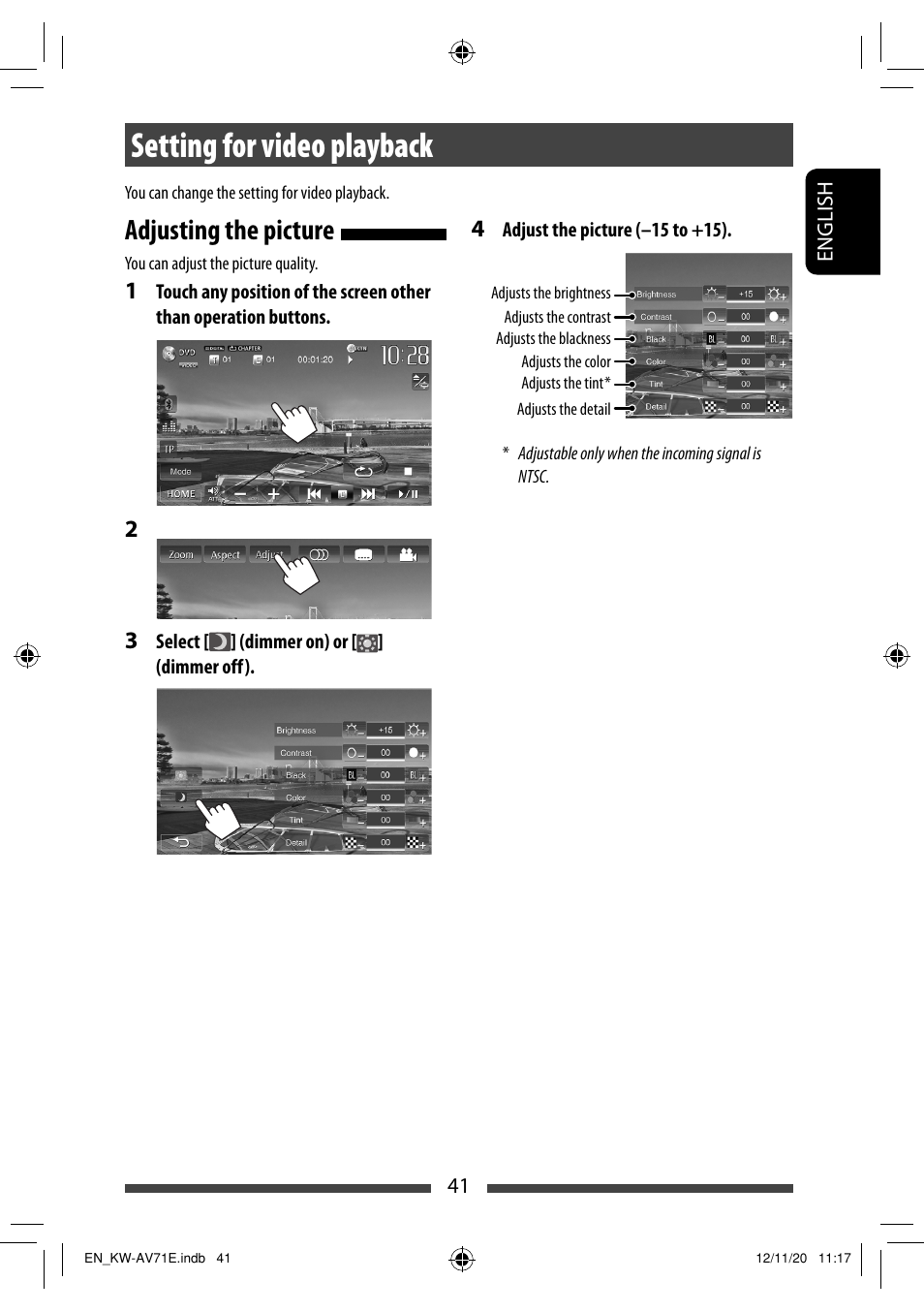 Setting for video playback, Adjusting the picture | JVC KW-AV71BT User Manual | Page 41 / 285