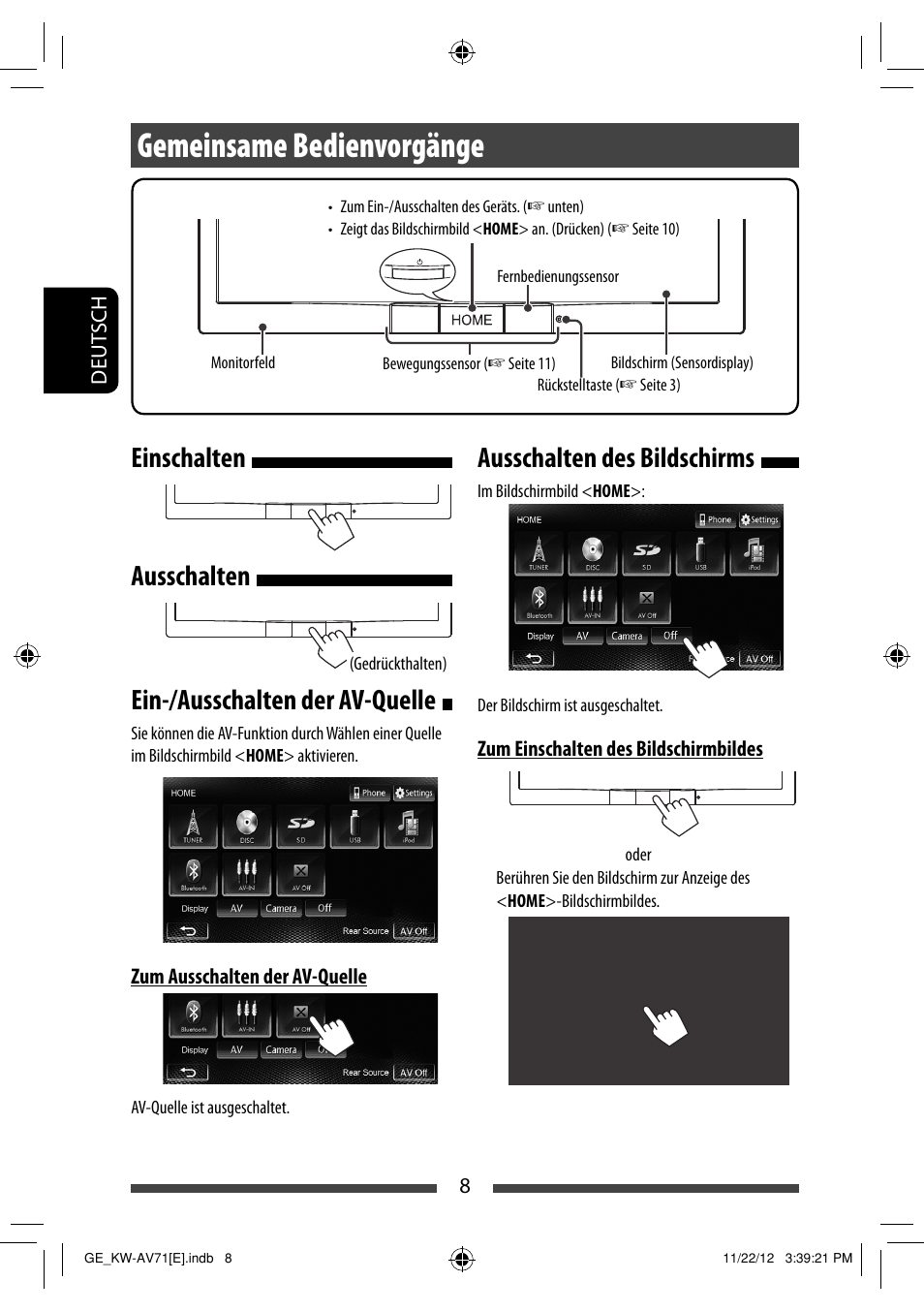 Gemeinsame bedienvorgänge, Einschalten ausschalten, Ein-/ausschalten der av-quelle | Ausschalten des bildschirms | JVC KW-AV71BT User Manual | Page 78 / 285