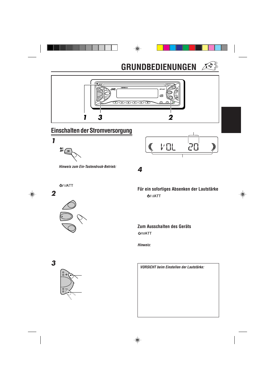 Grundbedienungen, Einschalten der stromversorgung, Einschalten der stromversorgung 1 | Deutsch, Für ein sofortiges absenken der lautstärke, Zum ausschalten des geräts | JVC KD-S621 User Manual | Page 25 / 82