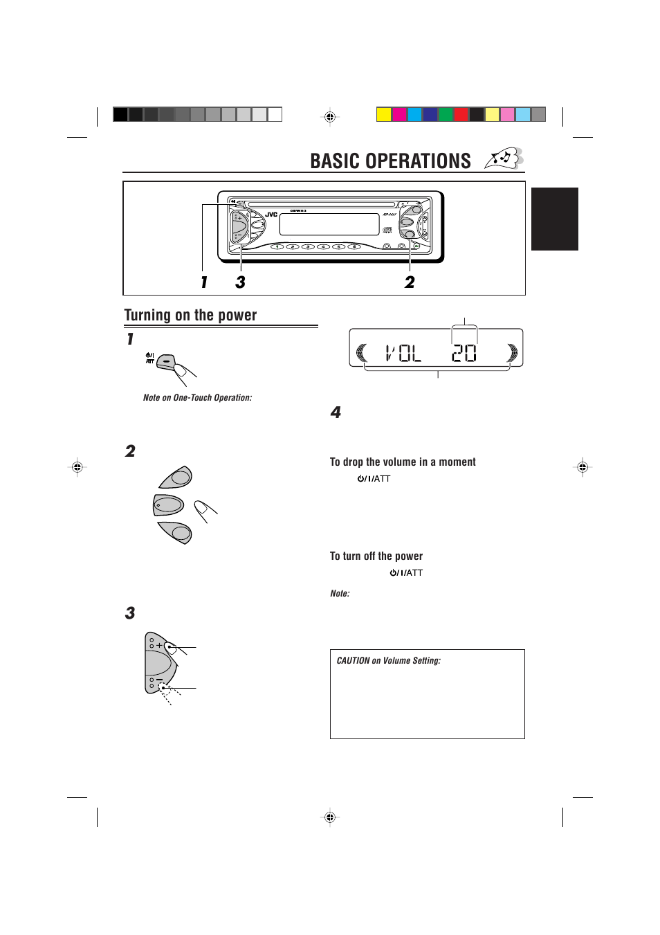 Basic operations, Turning on the power, Turning on the power 1 | English | JVC KD-S621 User Manual | Page 5 / 82